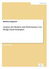 Analyse Der Risiken Und Performance Von Hedge Fund Strategien