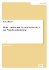 Einsatz Derivativer Finanzinstrumente in Der Portfoliooptimierung