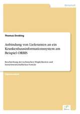 Anbindung Von Lieferanten an Ein Krankenhausinformationssystem Am Beispiel Orbis