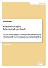 Kundenbindung Im Lebensmitteleinzelhandel: Historische Entwicklung Und Moglichkeiten Auf Dem Deutschen Pharmamarkt