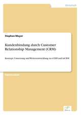 Kundenbindung durch Customer Relationship Management (CRM)