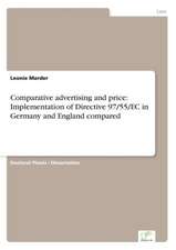 Comparative advertising and price: Implementation of Directive 97/55/EC in Germany and England compared