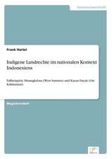 Indigene Landrechte Im Nationalen Kontext Indonesiens: Dienstleistungsqualitat - Kundenzufriedenheit - Kundenbindung - Erlebnismarketing