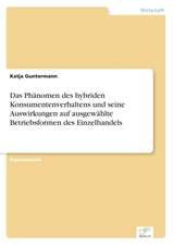 Das Phänomen des hybriden Konsumentenverhaltens und seine Auswirkungen auf ausgewählte Betriebsformen des Einzelhandels