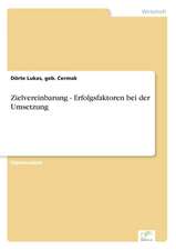 Zielvereinbarung - Erfolgsfaktoren Bei Der Umsetzung: Methoden Und Ergebnisse