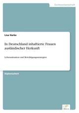 In Deutschland inhaftierte Frauen ausländischer Herkunft