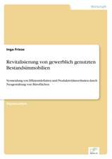 Revitalisierung Von Gewerblich Genutzten Bestandsimmobilien: Bewertung Zweier Europaischer Baukonzerne