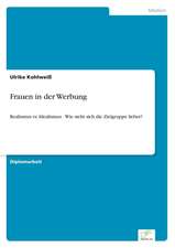 Frauen in Der Werbung: Anspruch Und Wirklichkeit