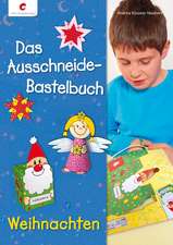 Das Ausschneide-Bastelbuch Weihnachten