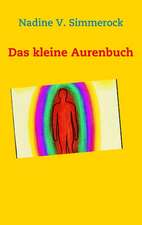 Das Kleine Aurenbuch: Kurzkrimis Aus Mittelhessen Und Dem Hessischen Hinterland