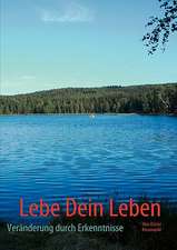 Lebe Dein Leben