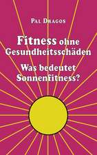 Fitness ohne Gesundheitsschäden - Was bedeutet Sonnenfitness?