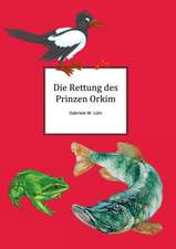 Die Rettung des Prinz Orkim