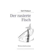 Der rasierte Fisch