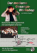 Kupetz, B: Der moderne Gesangs-Workshop
