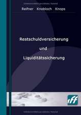 Restschuldversicherung und Liquiditätssicherung