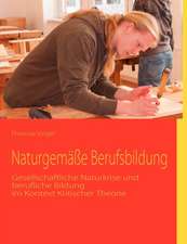 Naturgemäße Berufsbildung