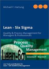 Lean - Six SIGMA: Die Zeitenwende Im Jahr 2012