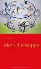 Menschensuppe