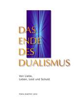 Das Ende des Dualismus