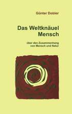 Das Weltknäuel Mensch