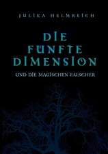 Die Funfte Dimension Und Die Magischen Falscher: Tosca