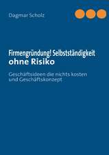 Firmengründung! Selbstständigkeit ohne Risiko