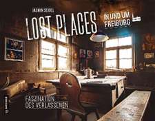 Lost Places in und um Freiburg