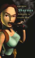 Sheroes: Genderspiele im virtuellen Raum