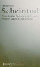 Scheintod: Zur kulturellen Bedeutung der Schwelle zwischen Leben und Tod um 1800