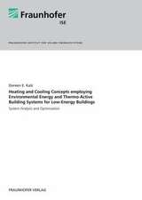 Heating and Cooling Concepts Employing Environmental Energy and Thermo-Active Building Systems