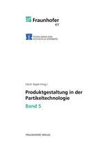 Produktgestaltung in der Partikeltechnologie 5