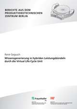 Wissensgenerierung in hybriden Leistungsbündeln durch die Virtual Life Cycle Unit