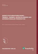 Dienstleistungsforschung - Trends, Themen, Entwicklungen aus internationaler Perspektive