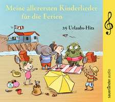 Meine allerersten Kinderlieder für die Ferien