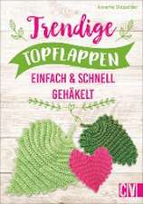 Trendige Topflappen