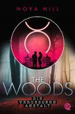 The Woods 1. Die vergessene Anstalt