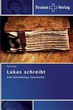 Lukas schreibt