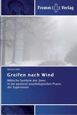 Greifen nach Wind