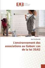 L'environnement des associations au Gabon: cas de la loi 35/62