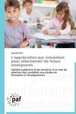 L¿appréciation par simulation pour sélectionner les futurs enseignants