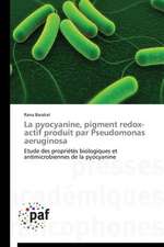 La pyocyanine, pigment redox-actif produit par Pseudomonas aeruginosa