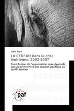 LA CEDEAO dans la crise ivoirienne: 2002-2007