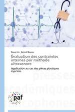 Évaluation des contraintes internes par méthode ultrasonore