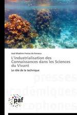 L'industrialisation des Connaissances dans les Sciences du Vivant