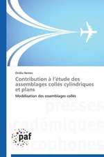 Contribution à l¿étude des assemblages collés cylindriques et plans