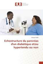 Echostructure Du Pancreas D'Un Diabetique Et/Ou Hypertendu Ou Non: Essai de Modelisation Pour La Bceao