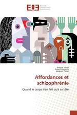 Affordances Et Schizophrenie: Etat Des Lieux, Enjeux Et Perspectives