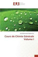 Cours de Chimie Generale Volume I: Etude Diachronique Comparee