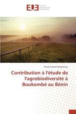 Contribution A L'Etude de L'Agrobiodiversite a Boukombe Au Benin: L'Adaptation Du Sfp En Espagne